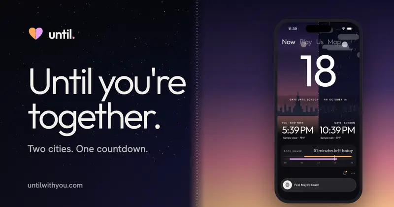 until. banner: “Until you’re together. Two cities. One countdown.” beside a phone showing a countdown and two local times